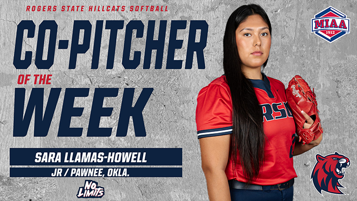 Rogers State softball’s Sara Llamas-Howell (Pawnee) named Co-Pitcher of the Week by the MIAA